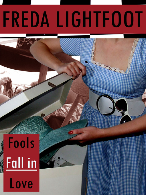 Title details for Fools Fall in Love by Freda Lightfoot - Available